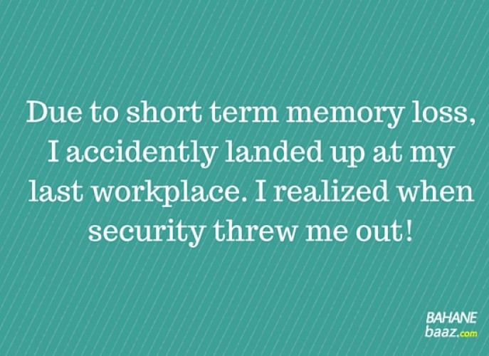 Funny excuses for being late in office
